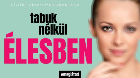 Tabuk nélkül élesben - megjelent civileket megszólító, szemléletformáló videosorozatunk első része