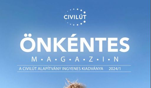 Megjelent a Civilút Alapítvány 2024-es év első Önkéntes Magazinja!