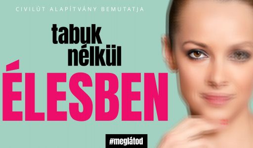 Tabuk nélkül élesben - megjelent civileket megszólító, szemléletformáló videosorozatunk első része