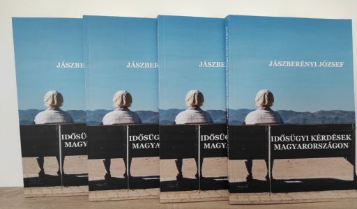 Újra megjelent Jászberényi József Idősügyi kérdések Magyarországon című könyve